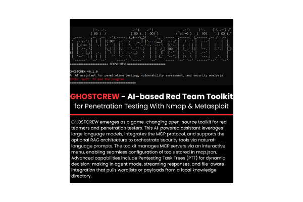 GHOSTCREW Open-Source Toolkit Introduces AI-Driven Penetration Testing