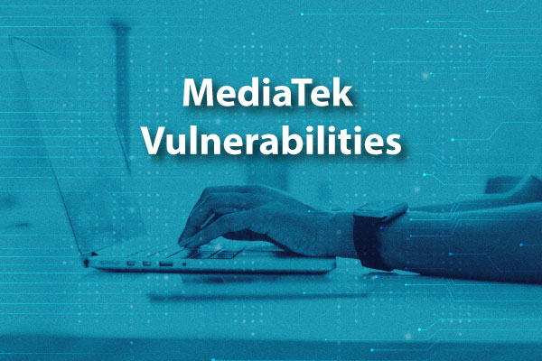 MediaTek Warns of Multiple High-Severity Vulnerabilities Affecting Wi-Fi and GNSS Hardware