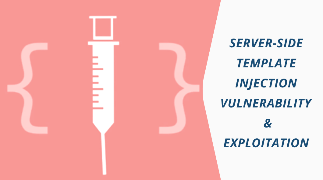 ServerSide Template Injection Vulnerability & Exploitation