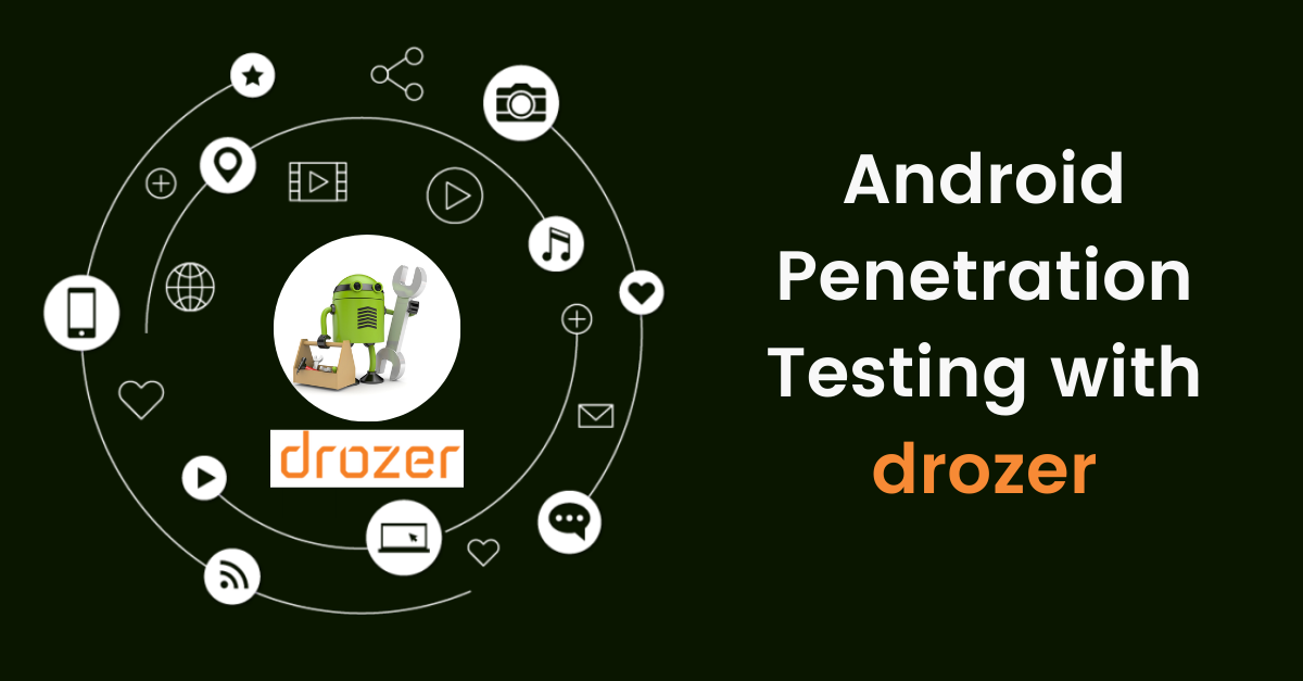 Drozer Framework For Android Application Security Testing